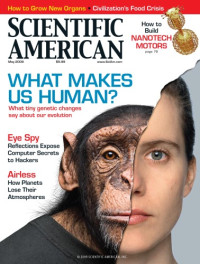 Scientific American — (2009-05) What Makes Us Human?