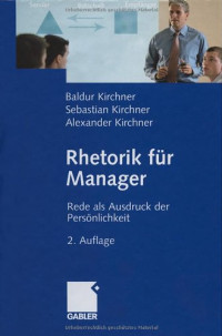 Baldur Kirchner — Rhetorik für Manager
