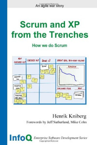 Henrik Kniberg — Scrum and XP from theTrenches. How we do Scrum