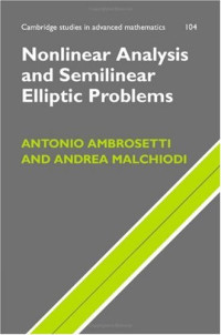 Antonio Ambrosetti, Andrea Malchiodi — Nonlinear analysis and semilinear elliptic problems