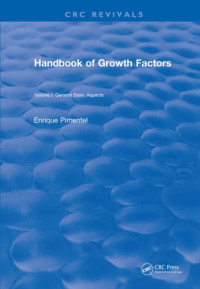 Pimentel, Enrique — Handbook of growth factors. Volume 1, General basic aspects