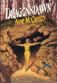 Anne McCaffrey — Dragonriders of Pern 09 Dragonsdawn