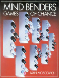 Ivan Moscovich — Mind Benders: Games of Chance
