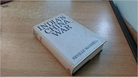 Neville Maxwell — India’s China War (1970)