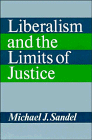 Michael J. Sandel — Liberalism and the Limits of Justice
