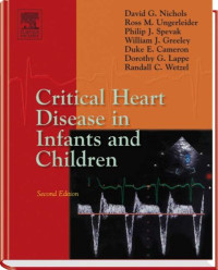 David G. Nichols, Duke E. Cameron — Critical Heart Disease in Infants and Children, 2nd Edition