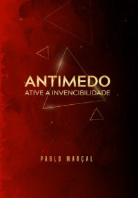 Pablo Marcal — Anti-medo