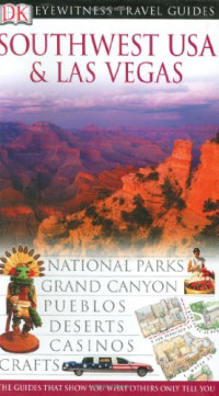 Donna Dailey, Paul Franklin, Michelle de Larrabeiti, Philip Lee — Southwest USA & Las Vegas (Eyewitness Travel Guides)