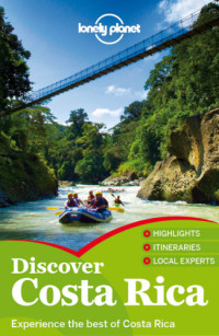Skolnick, Adam;Cavalieri, Nate;Yanagihar, Wendy — Discover Costa Rica Travel Guide