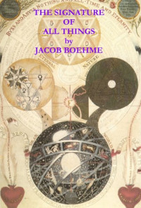Jacob Boehme — The Signature of All Things