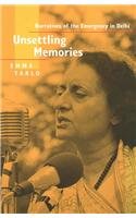 Emma Tarlo — Unsettling memories: narratives of the emergency in Delhi