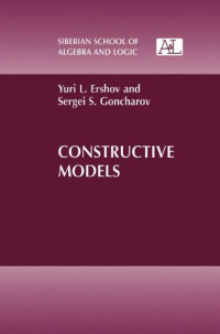 Eršov, Jurij Leonidovič; Gončarov, Sergej S — Constructive Models