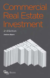 Andrew E Baum — Commercial real estate investment : a strategic approach