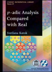 Svetlana Katok — p-adic analysis compared with real