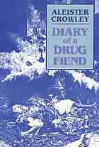 Aleister Crowley — Diary of a drug fiend