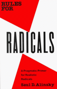 Saul Alinsky — Rules for Radicals