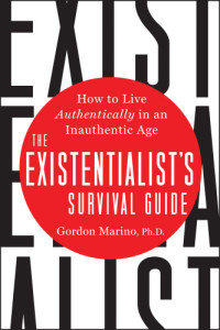 Gordon Marino — The Existentialist's Survival Guide