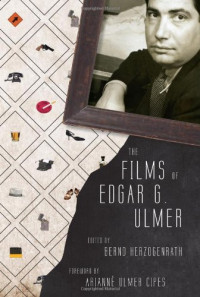 Bernd Herzogenrath — The Films of Edgar G. Ulmer