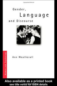 Ann Weatherall — Gender, Language and Discourse (Women Andpsychology)