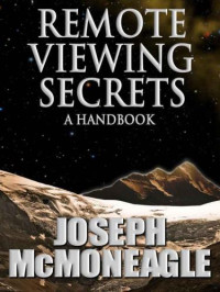 McMoneagle, Joseph — Remote Viewing Secrets