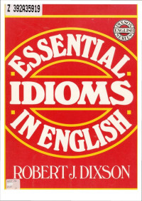 Robert James Dixson — Essential Idioms in English