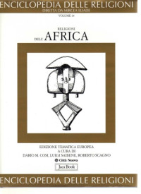 Diretta da Mircea Eliade — Enciclopedia delle religioni. Le religioni dell'Africa