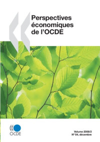 OECD Publishing; — Perspectives économiques de l'OCDE, Volume 2008 Numéro 2