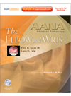 Felix H. Savoie III — AANA Advanced Arthroscopy. The Wrist and Elbow