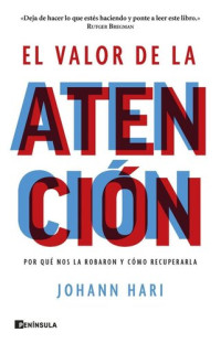 Johann Hari — El valor de la atención