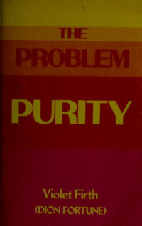 Dion Fortune — The Problem of Purity