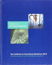 Institute for Functional Medicine — Textbook of Functional Medicine 2010
