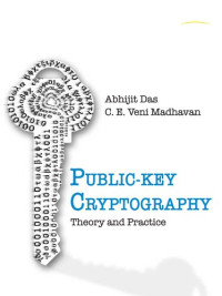 Abhijit Das; C. E. Veni Madhavan; — Public-key Cryptography : Theory and Practice