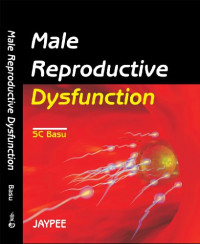 Jaypee Brothers, Medical Publishers, SC Basu — Male Reproductive Dysfunction