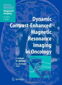 Alan Jackson, David L. Buckley, Geoffrey J. M. Parker, A.L: Baert — Dynamic Contrast-Enhanced Magnetic Resonance Imaging in Oncology