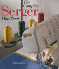 Chris James — The Complete Serger Handbook