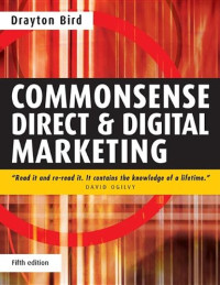 Drayton Bird — Commonsense Direct, Digital Marketing