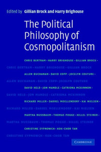 Gillian Brock, Harry Brighouse — The Political Philosophy of Cosmopolitanism