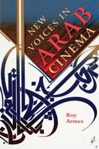 Roy Armes — New Voices in Arab Cinema