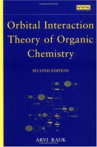 Arvi Rauk — Orbital Interaction Theory of Organic Chemistry, 2nd Edition