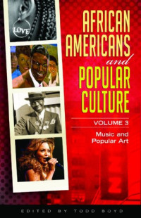 Todd Boyd — African Americans and Popular Culture (3 Vol Set)