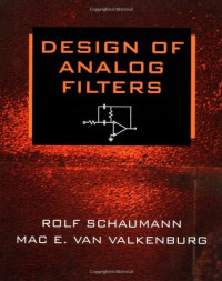 Rolf Schaumann, the late Mac E. Van Valkenburg — Design of Analog Filters