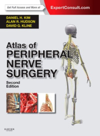 Daniel H. Kim, Alan R. Hudson, David G. Kline — Atlas of Peripheral Nerve Surgery
