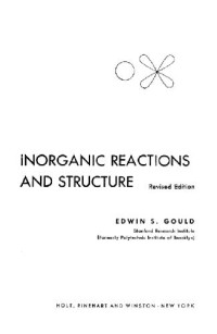 Edwin S. Gould — Inorganic reactions and structure