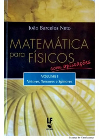 João Barcelos Neto — Matemática para Físicos com Aplicações