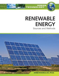 Anne Maczulak — Renewable Energy: Sources and Methods (Green Technology)