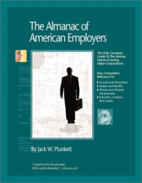 Jack W. Plunkett — The Almanac of American Employers 2003 (The Only Complete Guide to America's Hottest, Fastest-Growing Corporate Employers)