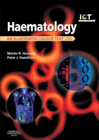 Martin Howard, Peter Hamilton — Haematology: An Illustrated Colour Text