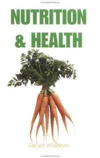 Gerald Wiseman — Nutrition and Health
