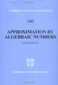 Yann Bugeaud — Approximation by algebraic numbers
