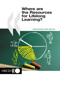 Organization for Economic Co-operation and Development — Where are the Resources for Lifelong Learning?